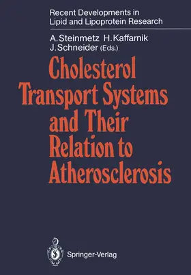 Steinmetz / Schneider / Kaffarnik |  Cholesterol Transport Systems and Their Relation to Atherosclerosis | Buch |  Sack Fachmedien