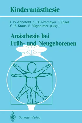 Ahnefeld / Altemeyer / Rügheimer |  Anästhesie bei Früh- und Neugeborenen | Buch |  Sack Fachmedien