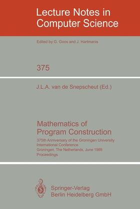 Snepscheut |  Mathematics of Program Construction | Buch |  Sack Fachmedien