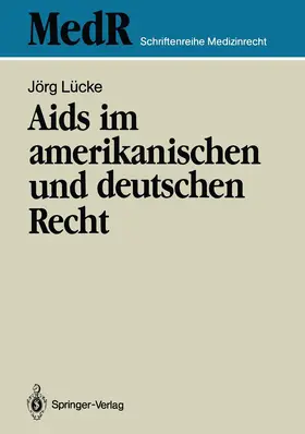 Lücke |  Aids im amerikanischen und deutschen Recht | Buch |  Sack Fachmedien