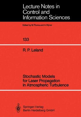 Leland |  Stochastic Models for Laser Propagation in Atmospheric Turbulence | Buch |  Sack Fachmedien