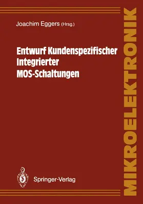 Eggers |  Entwurf Kundenspezifischer Integrierter MOS-Schaltungen | Buch |  Sack Fachmedien