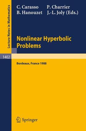 Carasso / Joly / Charrier |  Nonlinear Hyperbolic Problems | Buch |  Sack Fachmedien