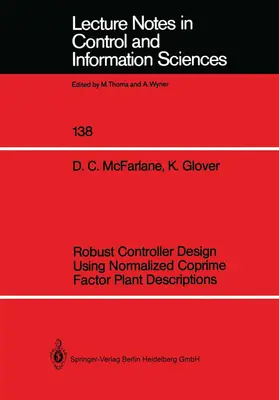 Glover / McFarlane |  Robust Controller Design Using Normalized Coprime Factor Plant Descriptions | Buch |  Sack Fachmedien