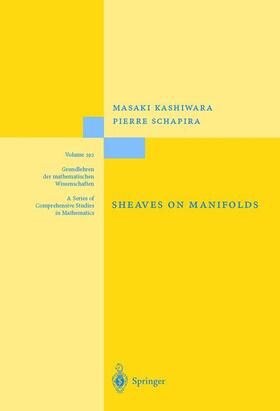 Schapira / Kashiwara |  Sheaves on Manifolds | Buch |  Sack Fachmedien