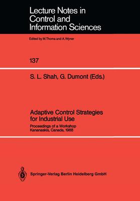 Dumont / Shah |  Adaptive Control Strategies for Industrial Use | Buch |  Sack Fachmedien