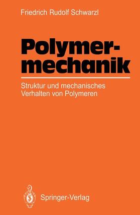 Schwarzl |  Polymermechanik | Buch |  Sack Fachmedien