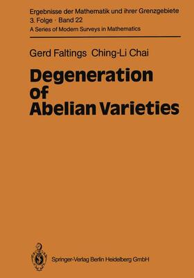 Chai / Faltings |  Degeneration of Abelian Varieties | Buch |  Sack Fachmedien