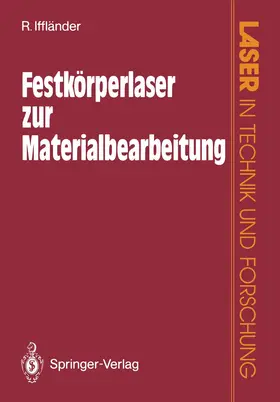 Iffländer |  Festkörperlaser zur Materialbearbeitung | Buch |  Sack Fachmedien