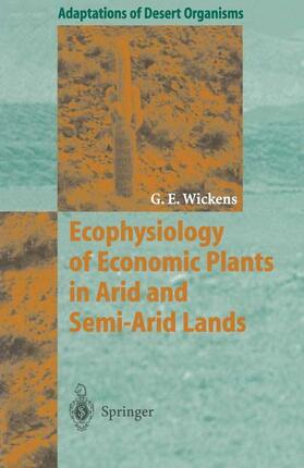 Wickens |  Wickens, G: Ecophysiology of Economic Plants | Buch |  Sack Fachmedien