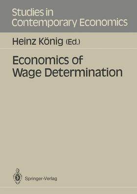 König |  Economics of Wage Determination | Buch |  Sack Fachmedien