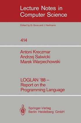 Salwicki / Kreczmar / Warpechowski |  LOGLAN '88 - Report on the Programming Language | Buch |  Sack Fachmedien