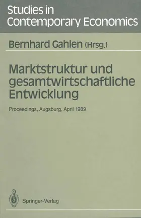 Gahlen |  Marktstruktur und gesamtwirtschaftliche Entwicklung | Buch |  Sack Fachmedien