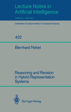 Nebel |  Reasoning and Revision in Hybrid Representation Systems | Buch |  Sack Fachmedien