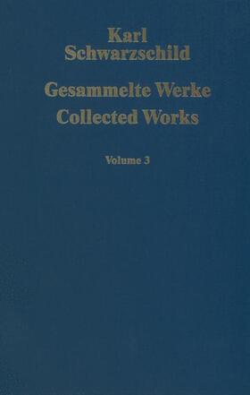 Schwarzschild / Voigt |  Gesammelte Werke Collected Works | Buch |  Sack Fachmedien