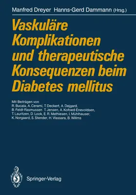 Dreyer / Dammann |  Vaskuläre Komplikationen und therapeutische Konsequenzen beim Diabetes mellitus | Buch |  Sack Fachmedien