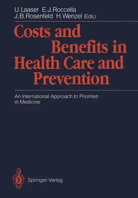 Laaser / Wenzel / Rocella |  Costs and Benefits in Health Care and Prevention | Buch |  Sack Fachmedien