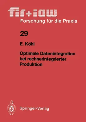 Köhl |  Optimale Datenintegration bei rechnerintegrierter Produktion | Buch |  Sack Fachmedien