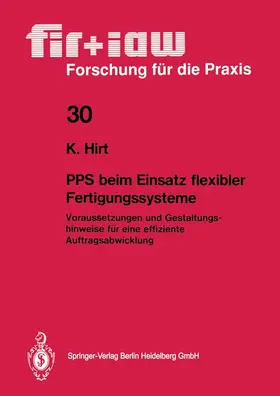 Hirt | PPS beim Einsatz flexibler Fertigungssysteme | Buch | 978-3-540-52757-2 | sack.de