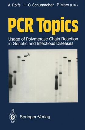 Rolfs / Marx / Schumacher |  PCR Topics | Buch |  Sack Fachmedien