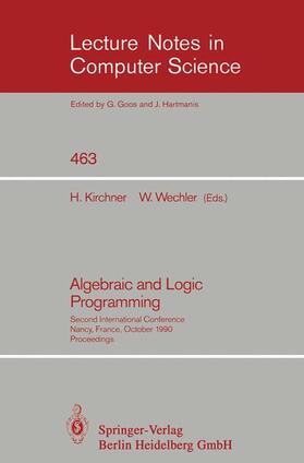 Wechler / Kirchner |  Algebraic and Logic Programming | Buch |  Sack Fachmedien