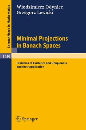 Lewicki / Odyniec |  Minimal Projections in Banach Spaces | Buch |  Sack Fachmedien