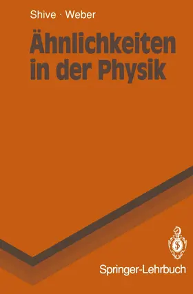 Shive / Weber |  Ähnlichkeiten in der Physik | Buch |  Sack Fachmedien