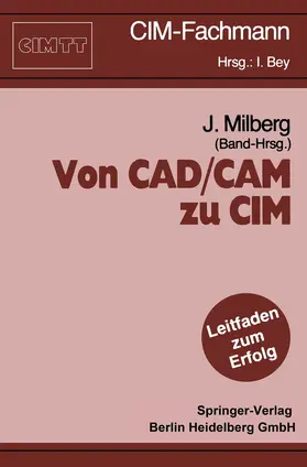 Milberg |  Von CAD/CAM zu CIM | Buch |  Sack Fachmedien