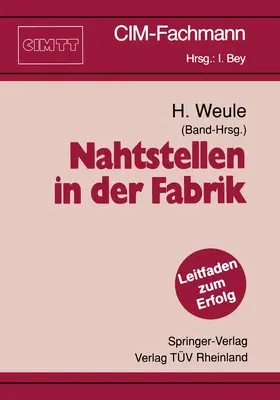 Weule | Nahtstellen in der Fabrik | Buch | 978-3-540-53246-0 | sack.de