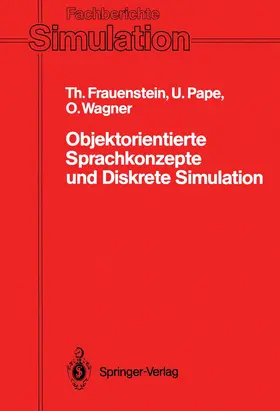 Frauenstein / Wagner / Pape |  Objektorientierte Sprachkonzepte und Diskrete Simulation | Buch |  Sack Fachmedien