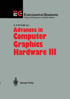 Kuijk |  Advances in Computer Graphics Hardware III | Buch |  Sack Fachmedien