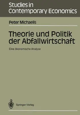 Michaelis |  Theorie und Politik der Abfallwirtschaft | Buch |  Sack Fachmedien