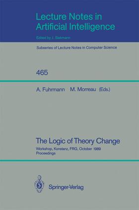 Morreau / Fuhrmann |  The Logic of Theory Change | Buch |  Sack Fachmedien