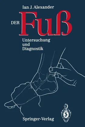 Alexander |  Der Fuss | Buch |  Sack Fachmedien