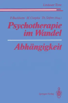 Buchheim / Cierpka / Seifert |  Psychotherapie im Wandel Abhängigkeit | Buch |  Sack Fachmedien