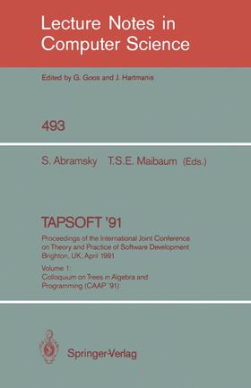 Maibaum / Abramsky |  TAPSOFT '91: Proceedings of the International Joint Conference on Theory and Practice of Software Development, Brighton, UK, April 8-12, 1991 | Buch |  Sack Fachmedien