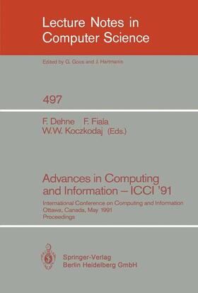Dehne / Koczkodaj / Fiala |  Advances in Computing and Information - ICCI '91 | Buch |  Sack Fachmedien