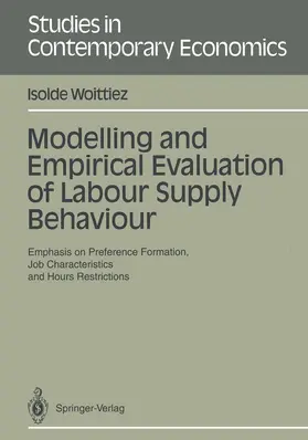 Woittiez |  Modelling and Empirical Evaluation of Labour Supply Behaviour | Buch |  Sack Fachmedien