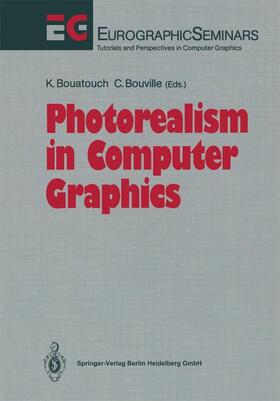 Bouville / Bouatouch |  Photorealism in Computer Graphics | Buch |  Sack Fachmedien