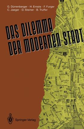 Dürrenberger / Ernste / Truffer |  Das Dilemma der modernen Stadt | Buch |  Sack Fachmedien
