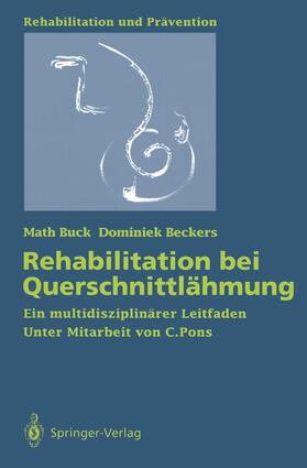 Buck / Beckers |  Rehabilitation bei Querschnittlähmung | Buch |  Sack Fachmedien