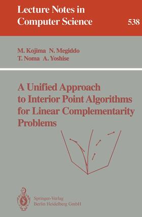 Kojima / Yoshise / Megiddo | A Unified Approach to Interior Point Algorithms for Linear Complementarity Problems | Buch | 978-3-540-54509-5 | sack.de