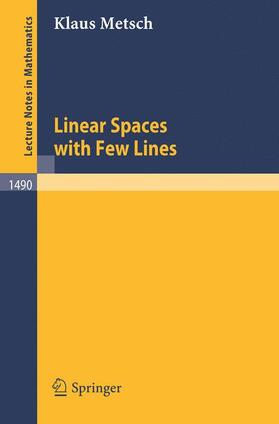 Metsch |  Linear Spaces with Few Lines | Buch |  Sack Fachmedien