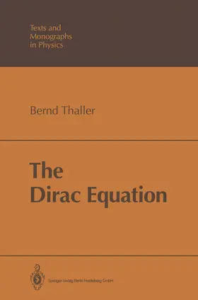 Thaller |  The Dirac Equation | Buch |  Sack Fachmedien