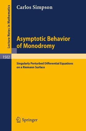 Simpson |  Asymptotic Behavior of Monodromy | Buch |  Sack Fachmedien