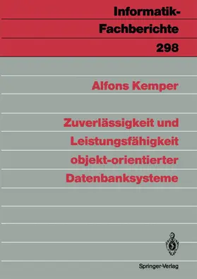 Kemper |  Zuverlässigkeit und Leistungsfähigkeit objekt-orientierter Datenbanksysteme | Buch |  Sack Fachmedien