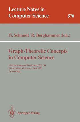 Berghammer / Schmidt | Graph-Theoretic Concepts in Computer Science | Buch | 978-3-540-55121-8 | sack.de