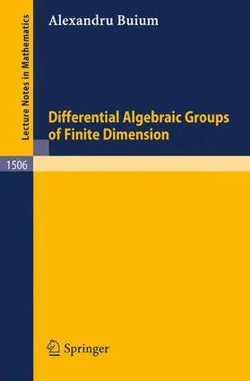 Buium |  Differential Algebraic Groups of Finite Dimension | Buch |  Sack Fachmedien