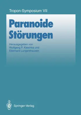 Lungershausen / Kaschka |  Paranoide Störungen | Buch |  Sack Fachmedien