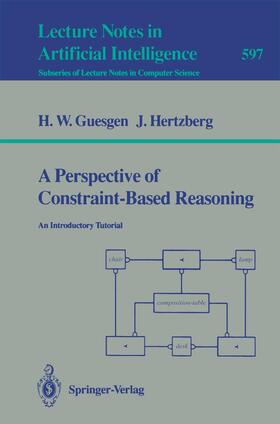 Hertzberg / Guesgen |  A Perspective of Constraint-Based Reasoning | Buch |  Sack Fachmedien